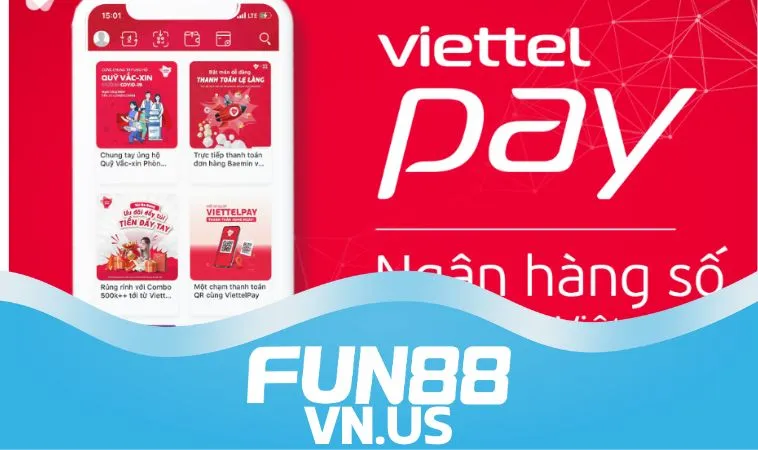 Gửi tiền FUN88 qua Viettel Pay có khó không