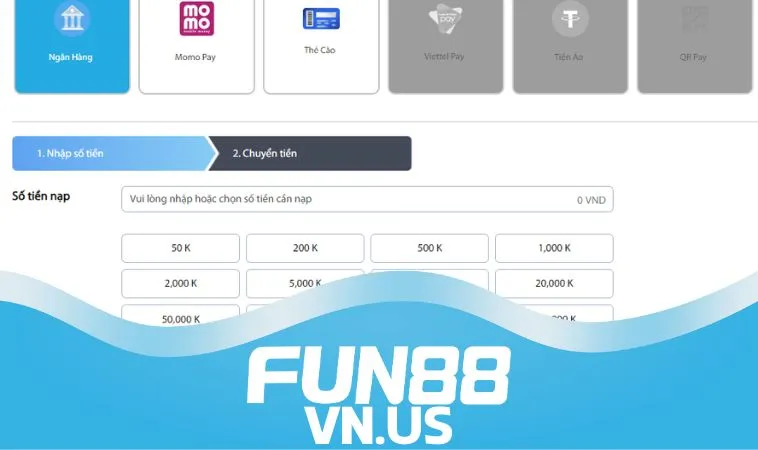 Lưu ý cần nắm khi nạp tiền tại nhà cái FUN88